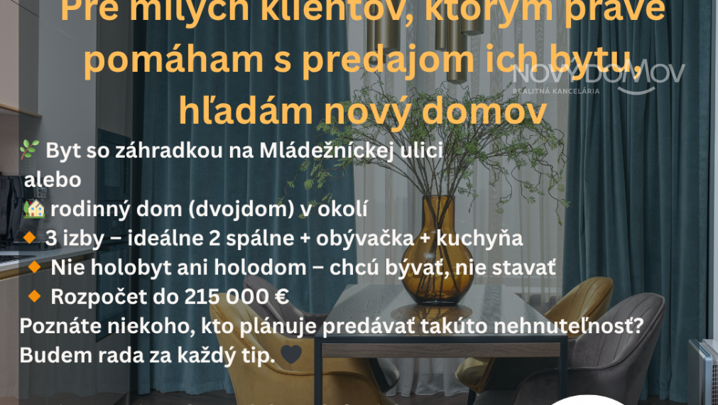 HĽADÁM NEHNUTEĽNOSŤ PRE KONKRÉTNYCH KLIENTOV