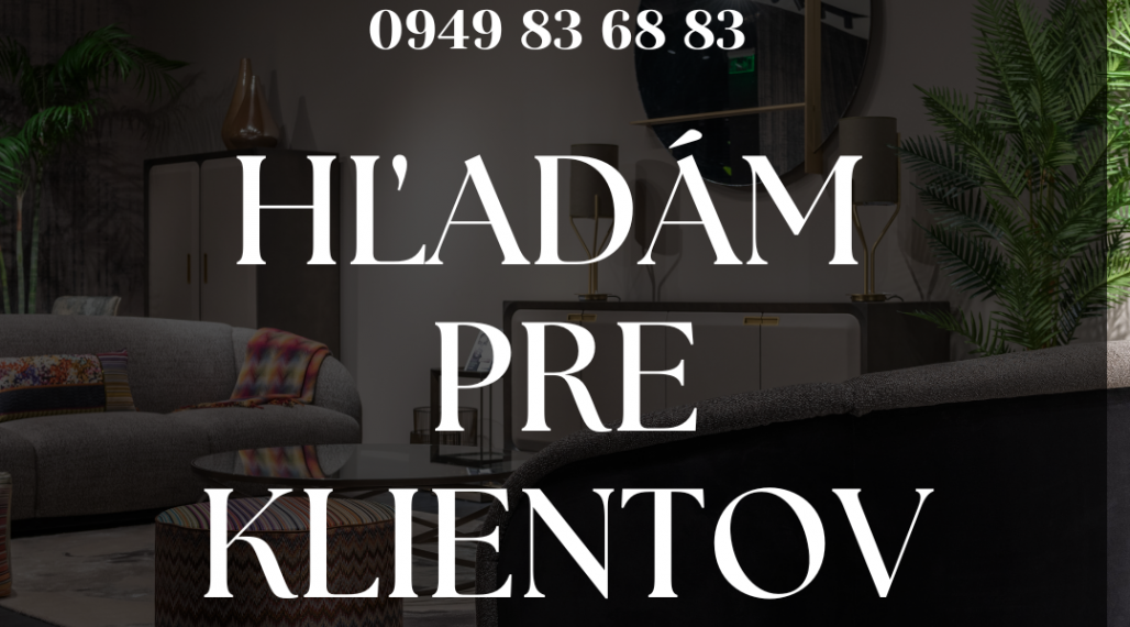 DOPYT - hľadáme pre overených klientov byty na PRENÁJOM