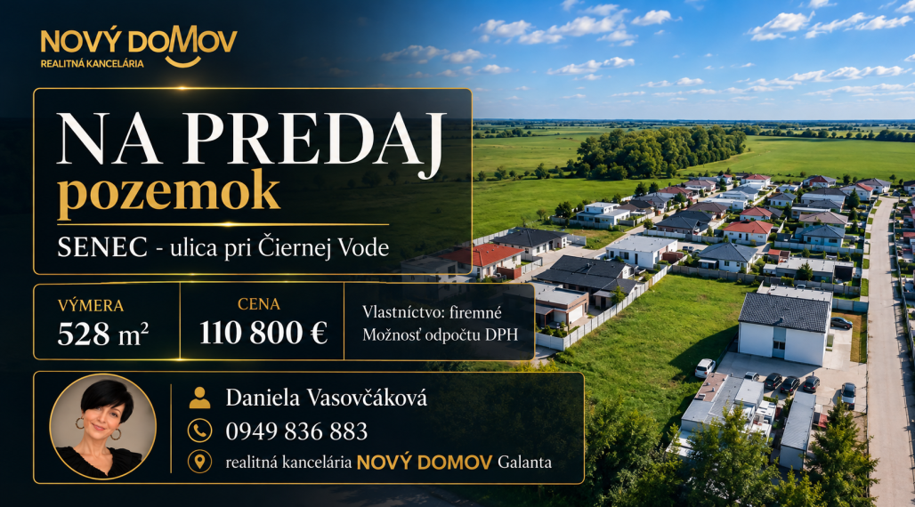 STAVEBNÝ POZEMOK - 528 m² - SENEC - ul. pri Čiernej Vode