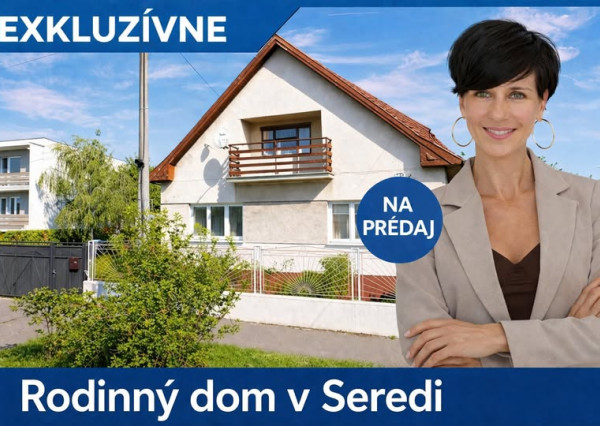 Exkluzívne: Rodinný dom v Seredi–pripravený na rekonštrukciu