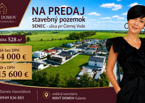 STAVEBNÝ POZEMOK - 528 m² - SENEC - ul. pri Čiernej Vode