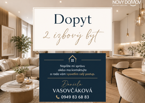 DOPYT - 2 izbový byt